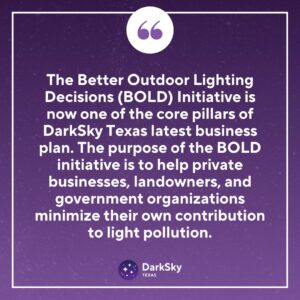 Introducing the BOLD Initiative: A Brave New Push Against Light Pollution in Texas